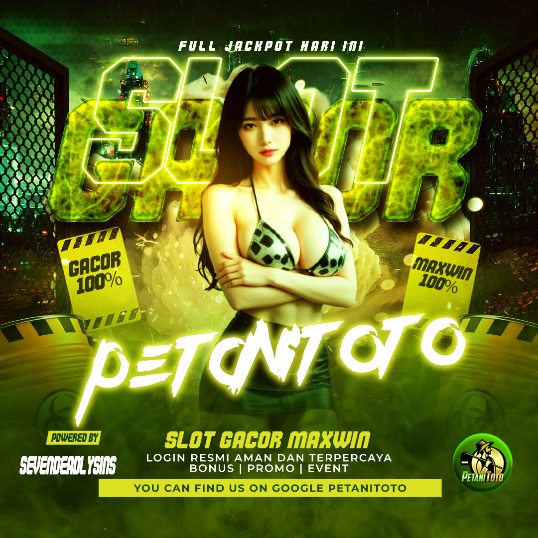Petanitoto: Slot Gacor Maxwin Online Terbaru Dengan Login Resmi Aman & Terpercaya