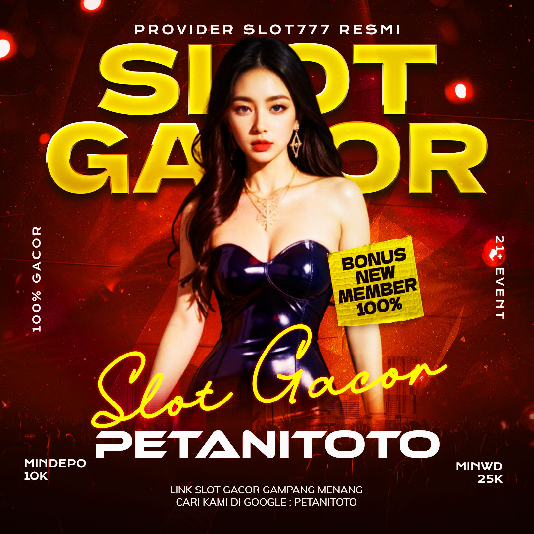PETANITOTO: Provider Slot777 Resmi Dengan Link Slot Gacor Gampang Menang