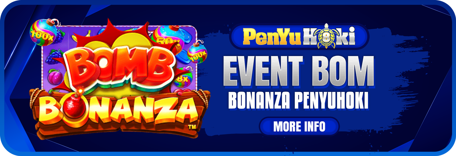 EVENT BOM BONANZA PENYUHOKI