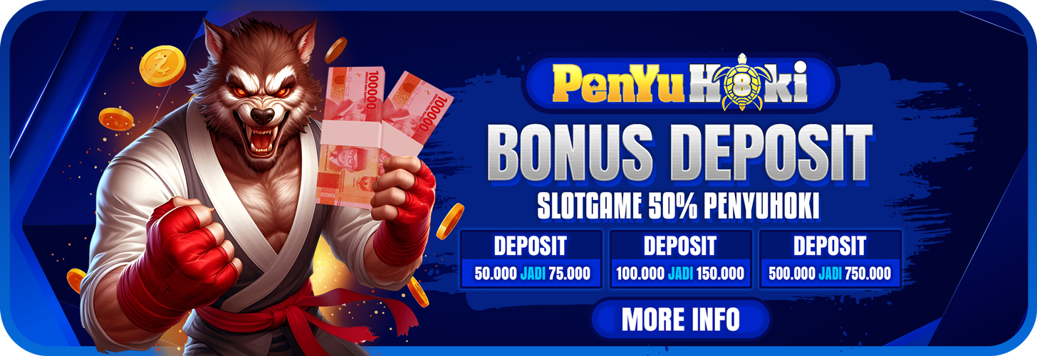 BONUS DEPOSIT SLOTGAME 50% PENYUHOKI