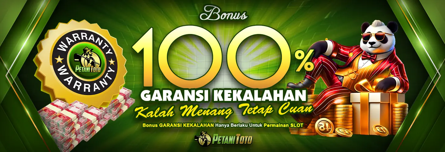 GARANSI KEKALAHAN PETANITOTO 100%