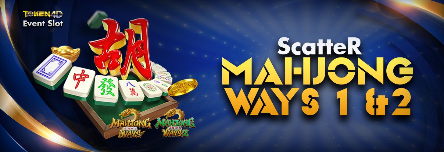 EVENT SCATTER MAHJONG WAYS & MAHJONG WAYS 2