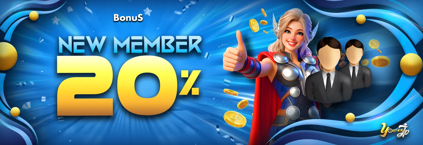 BONUS NEW MEMBER 20%